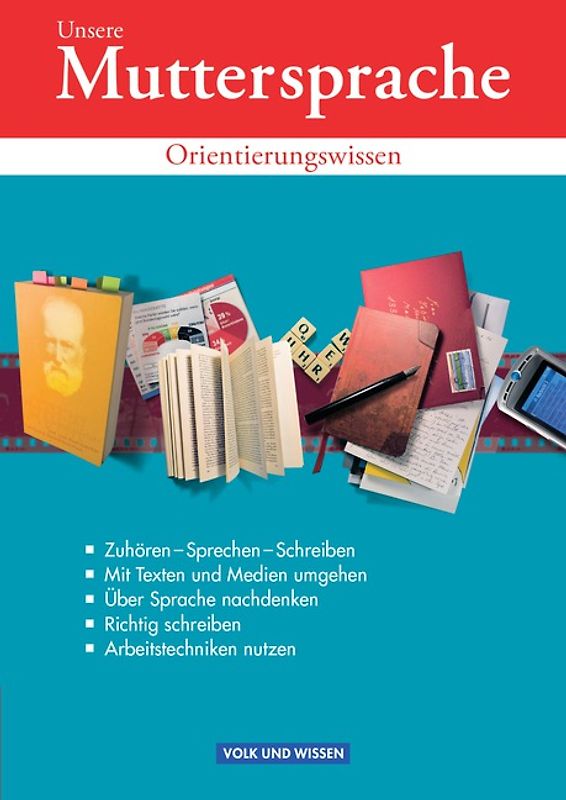 Unsere Muttersprache - Orientierungswissen zu allen Ausgaben - 5.-10. Schuljahr