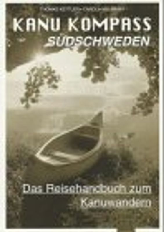 Südschweden. Das Reisehandbuch zum Kanuwandern