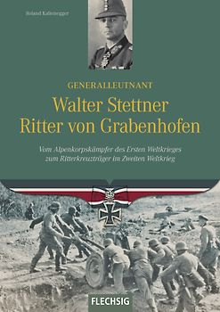 Generalleutnant Walter Stettner Ritter von Grabenhofen