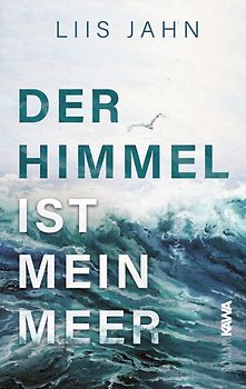 Der Himmel ist mein Meer