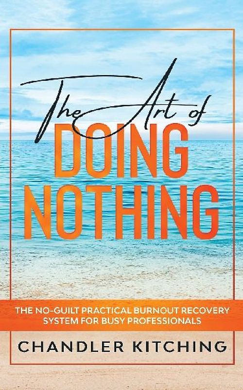 The Art of Doing Nothing