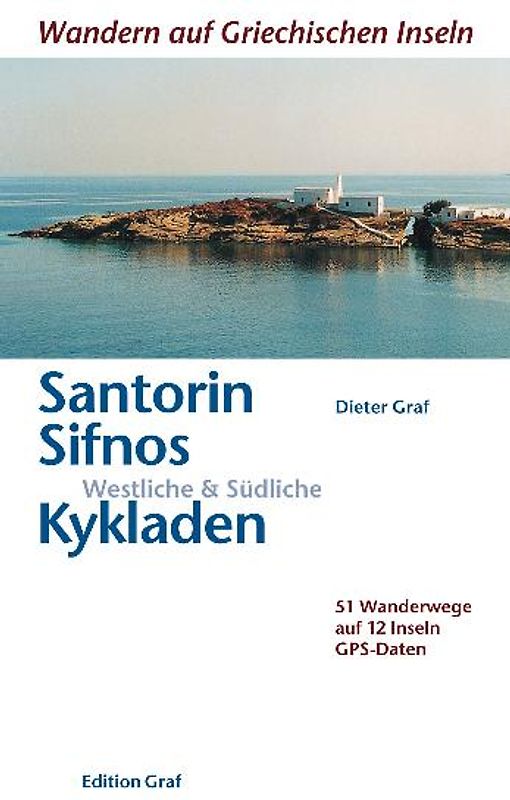 Santorin, Sifnos, Westliche & Südliche Kykladen