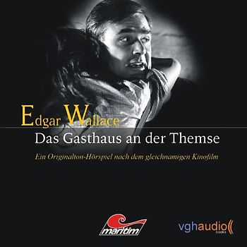 Edgar Wallace 3 (Film Edition). Das Gasthaus an der Themse