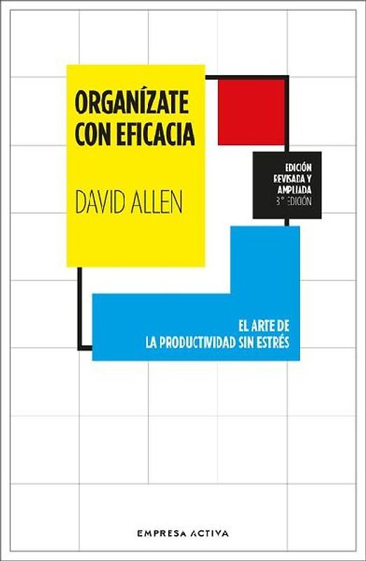 Organizate Con Eficacia (Ed. Revisada Y Ampliada) -V4*