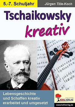 Tschaikowsky kreativ