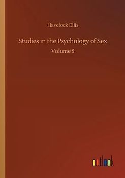 Studies in the Psychology of Sex