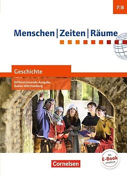 Menschen-Zeiten-Räume - Geschichte Differenzierende Ausgabe Baden-Württemberg - Ausgabe ab 2016 - Band 2: 7./8. Schuljahr