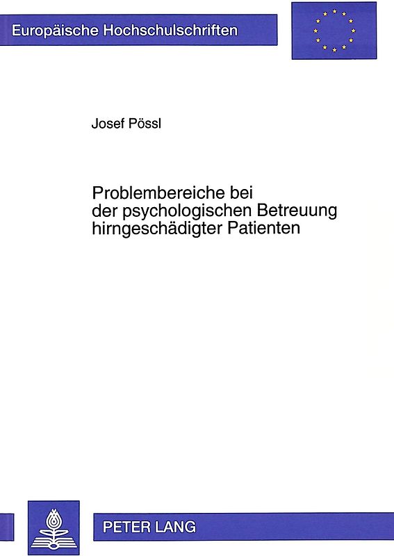 Problembereiche bei der psychologischen Betreuung hirngeschädigter Patienten