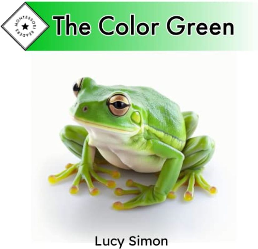 Montessori Readers: The Color Green