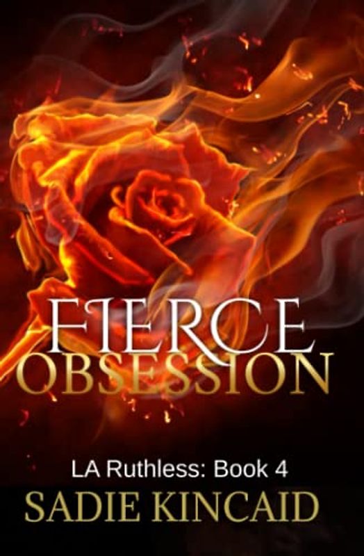 Fierce Obsession (LA Ruthless Discreet Special Editions, Band 4)