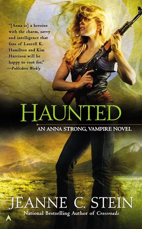 Haunted: An Anna Strong, Vampire Novel - Stein, Jeanne C.