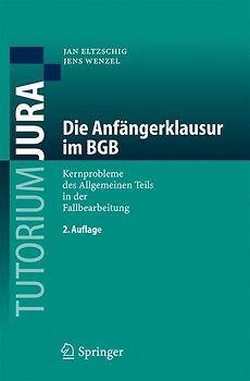 Die Anfängerklausur im BGB