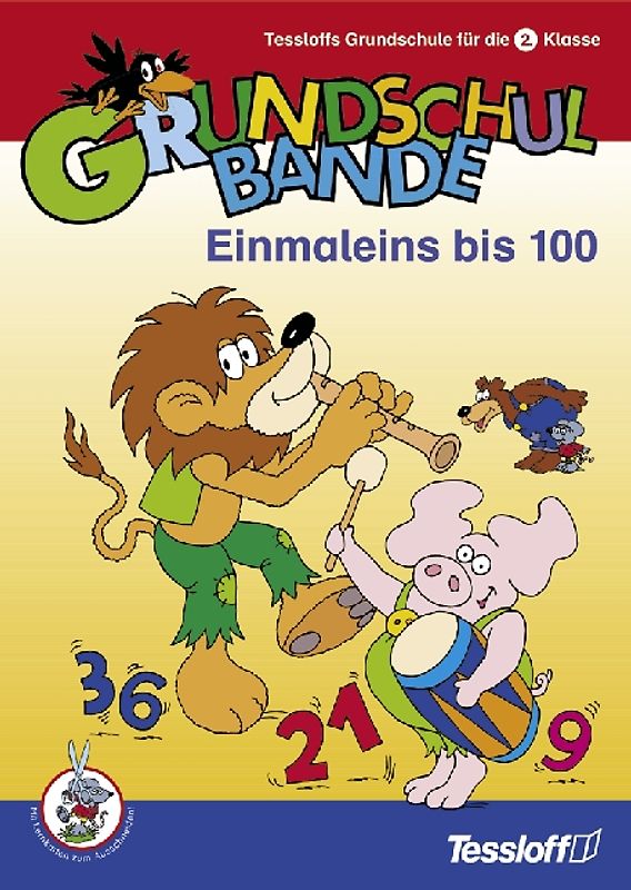 Einmaleins bis 100. Tessloffs Grundschule für die 2. Klasse