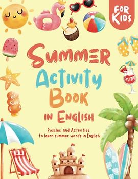 Summer Activity Book in English for Kids: Puzzles and Activities to learn summer words in English
