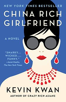 China Rich Girlfriend - Kevin Kwan [Softcover]