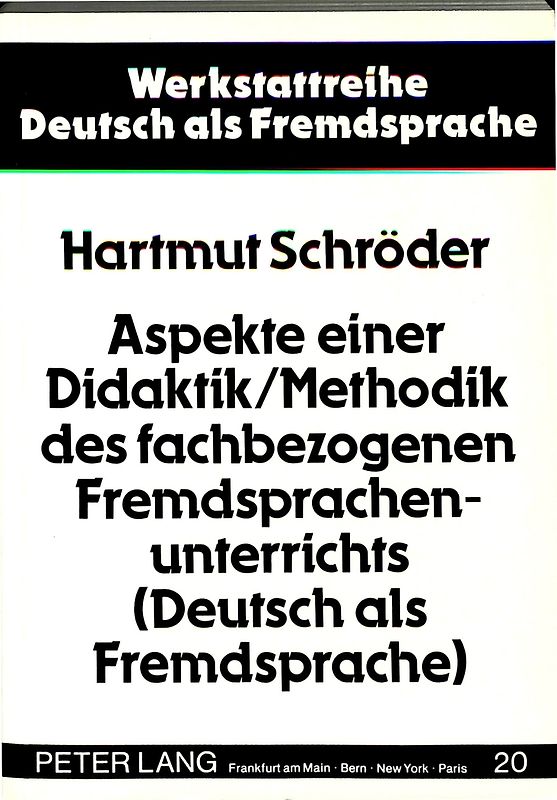 Aspekte einer Didaktik/Methodik des fachbezogenen Fremdsprachenunterrichts (Deutsch als Fremdsprache)