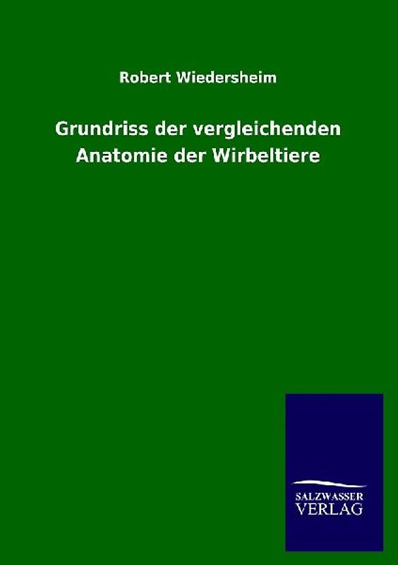 Grundriss der vergleichenden Anatomie der Wirbeltiere
