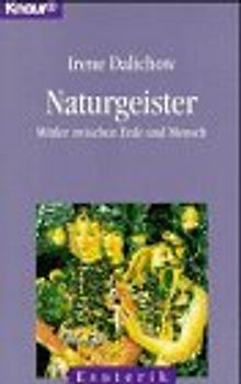 Naturgeister. Mittler zwischen Erde und Mensch