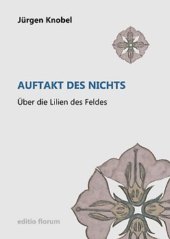 editio florum / Auftakt des Nichts