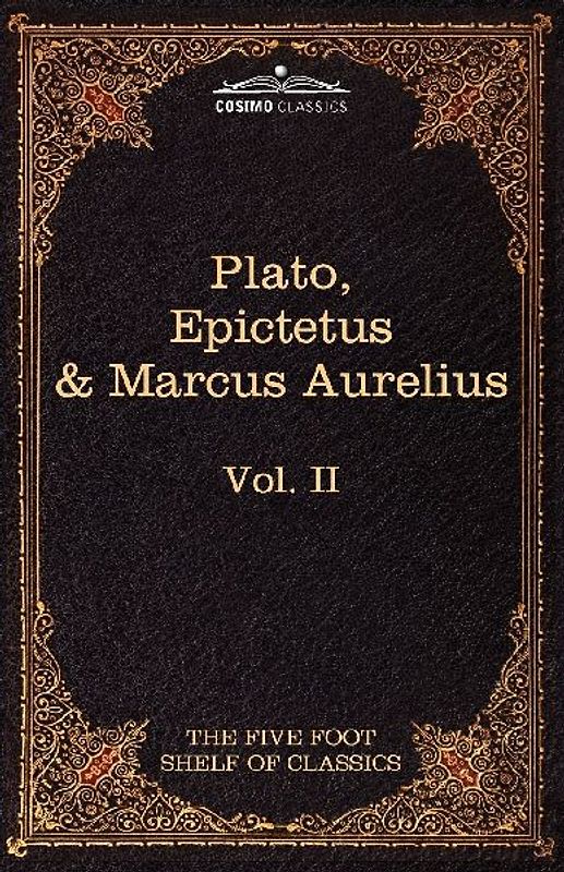 The Apology, Phaedo and Crito by Plato; The Golden Sayings by Epictetus; The Meditations by Marcus Aurelius
