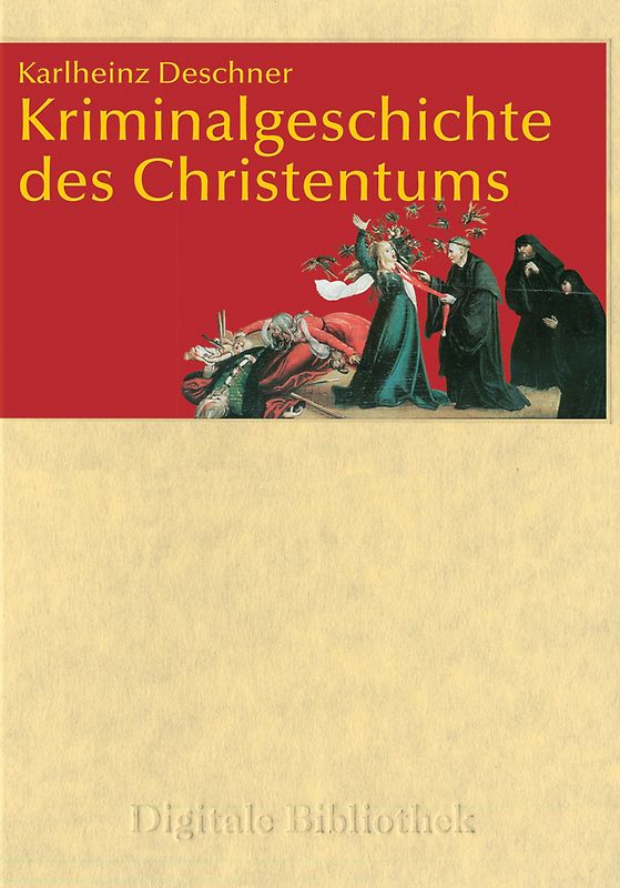 Digitale Bibliothek 132: Kriminalgeschichte des Christentums (PC+MAC) - Deschner, Karlheinz PC Spiele