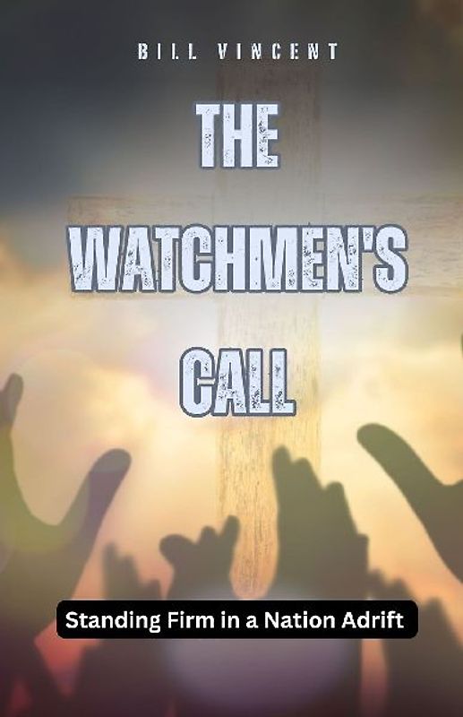 The Watchmen's Call
