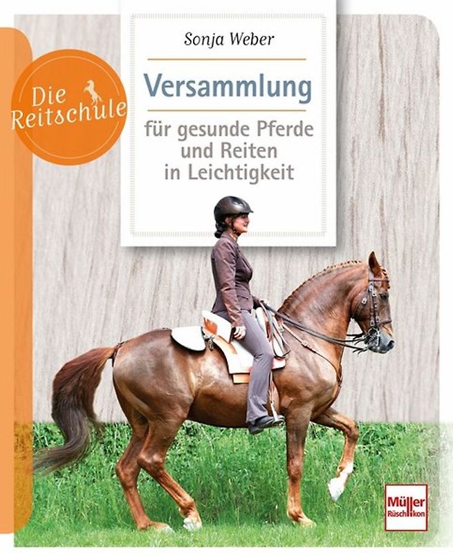 Versammlung für gesunde Pferde und Reiten in Leichtigkeit