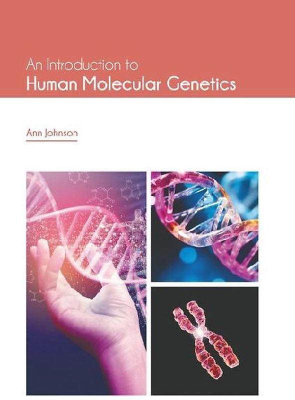 An Introduction to Human Molecular Genetics