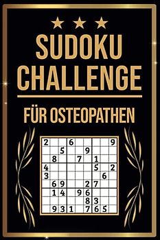 SUDOKU Challenge für Osteopathen: Sudoku Buch I 300 Rätsel inkl. Anleitungen & Lösungen I Leicht bis Schwer I A5 I Tolles Geschenk für Osteopathen