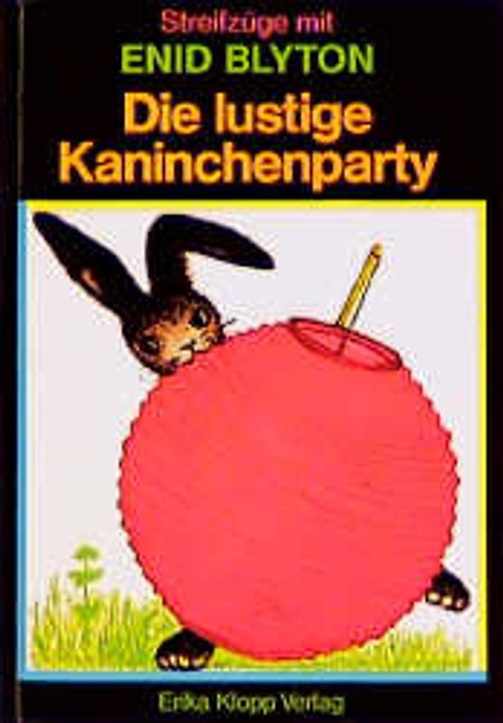 Streifzüge mit Enid Blyton / Die lustige Kaninchenparty
