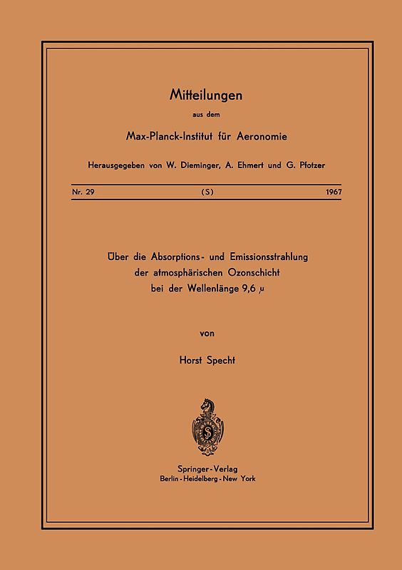 Über die Absorptions- und Emissionsstrahlung der Atmosphärischen Ozonschicht bei der Wellenlänge 9,6 μ