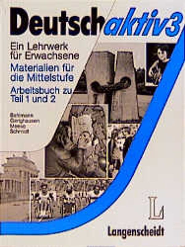 Deutsch aktiv. Ein Lehrwerk für Erwachsene / Arbeitsbuch zu Teil 1 und 2