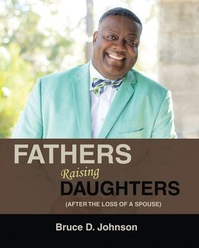 Fathers Raising Daughters After the Loss of a Spouse
