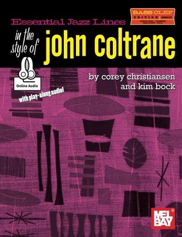 Essential Jazz Lines: Bass Clef in the Style of John Coltrane