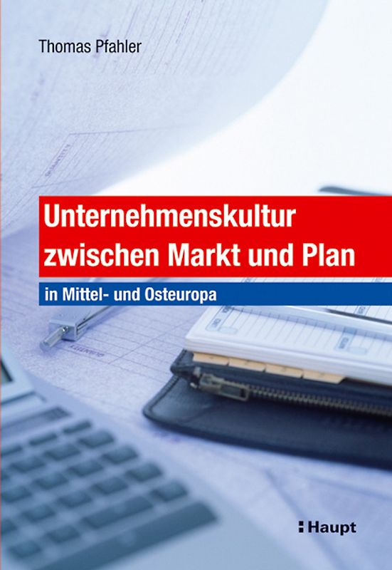 Unternehmenskultur zwischen Markt und Plan