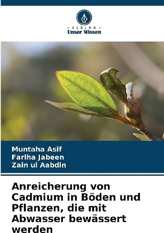 Anreicherung von Cadmium in Böden und Pflanzen, die mit Abwasser bewässert werden