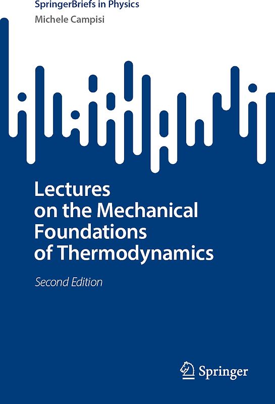 Lectures on the Mechanical Foundations of Thermodynamics