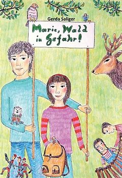 Marie, Wald in Gefahr!
