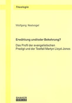 Erwählung und/oder Bekehrung?