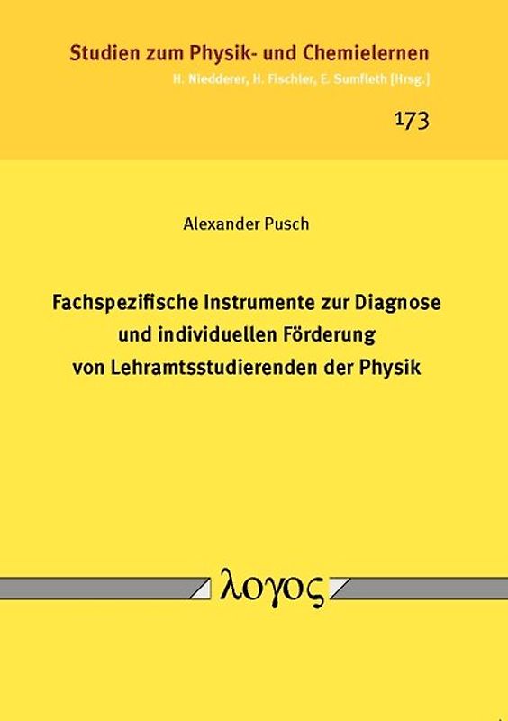 Fachspezifische Instrumente zur Diagnose und individuellen Förderung von Lehramtsstudierenden der Physik