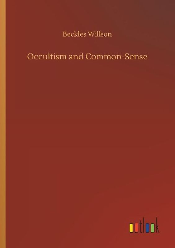 Occultism and Common-Sense