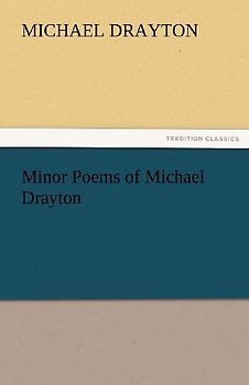 Minor Poems of Michael Drayton