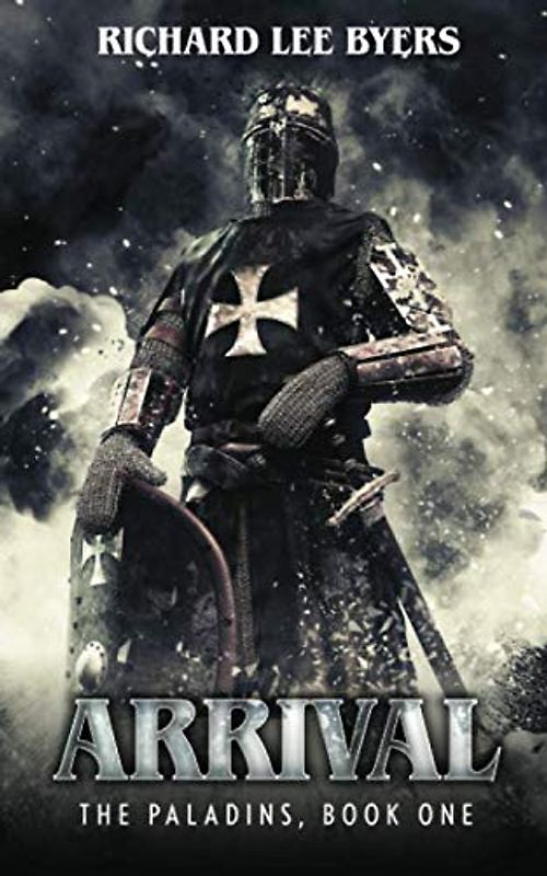 Arrival (The Paladins, Band 1)