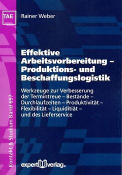Effektive Arbeitsvorbereitung – Produktions- und Beschaffungslogistik