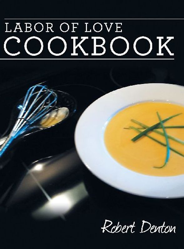 Labor of Love Cookbook