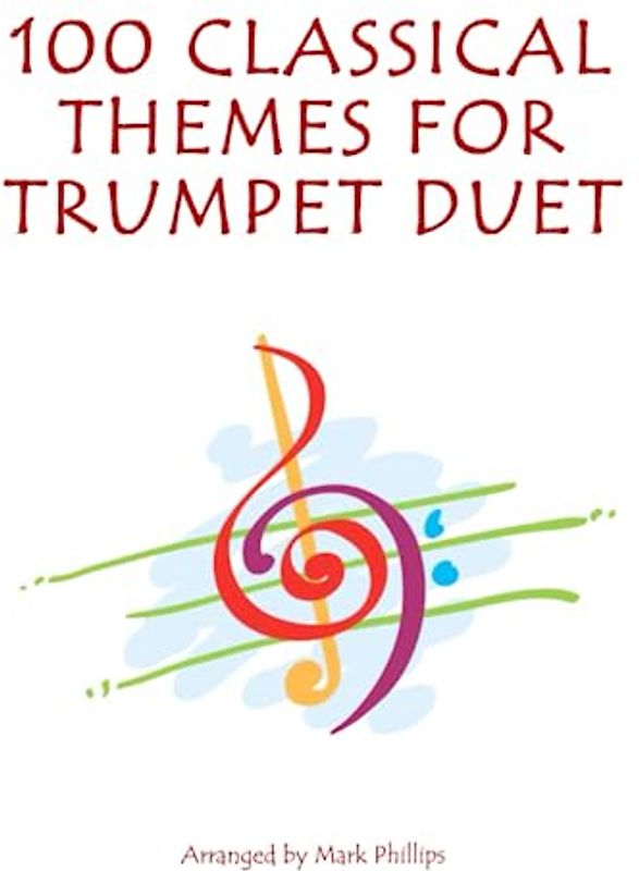 100 Classical Themes for Trumpet Duet