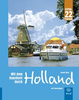 Mit dem Hausboot durch Holland