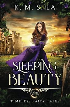 Sleeping Beauty (Timeless Fairy Tales, Band 8)