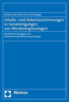Inhalts- und Nebenbestimmungen in Genehmigungen von Windenergieanlagen