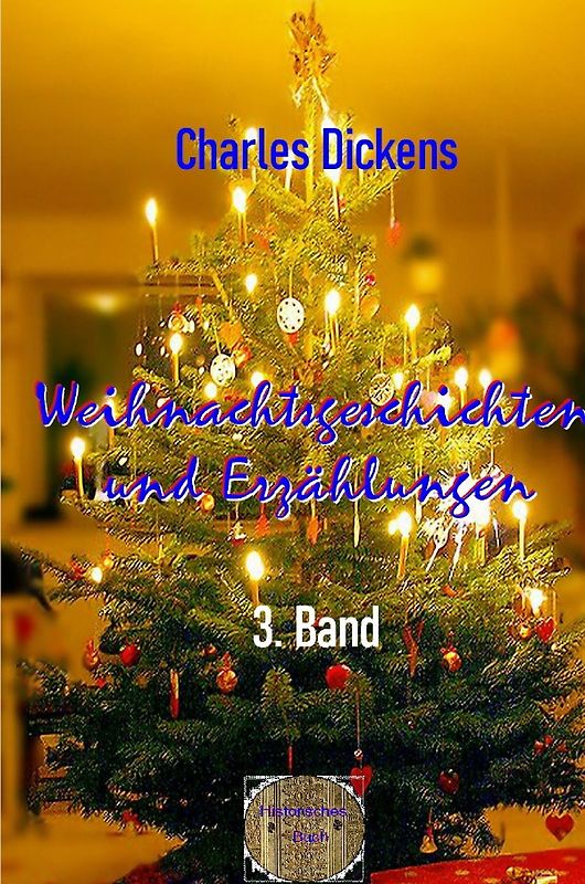 Weihnachtsgeschichten und Erzählungen, 3. Band